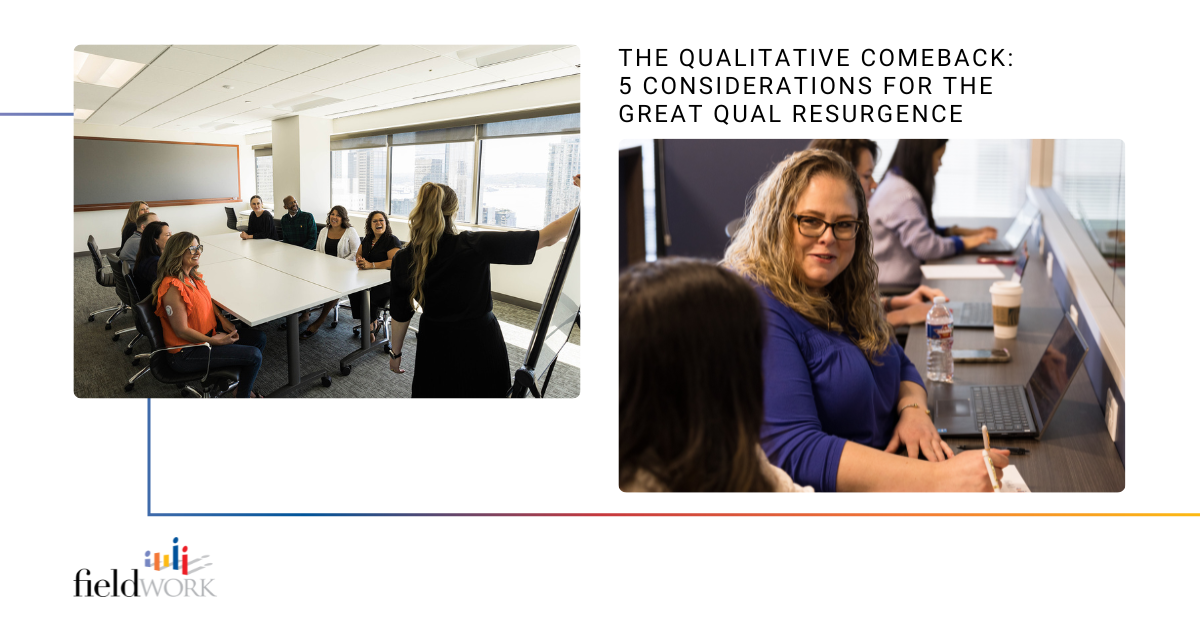 The Qualitative Comeback: 5 Considerations for the Great Qual Resurgence