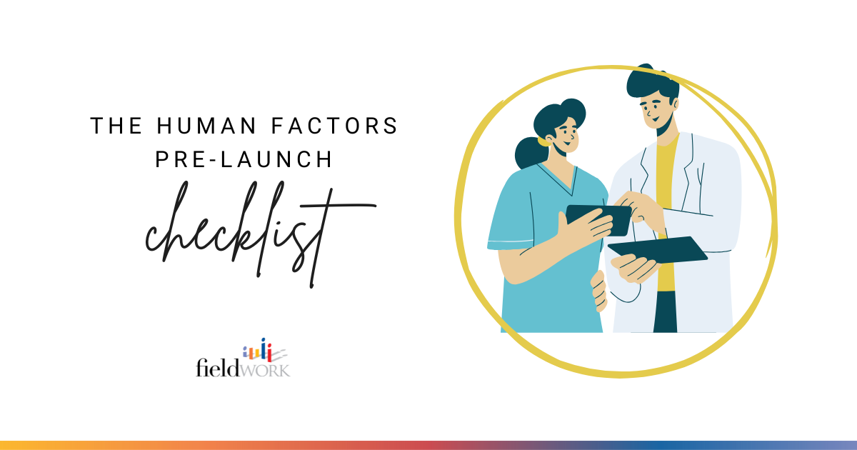 The Human Factors Pre-Launch Checklist: Questions That Set Your Study Up for Success